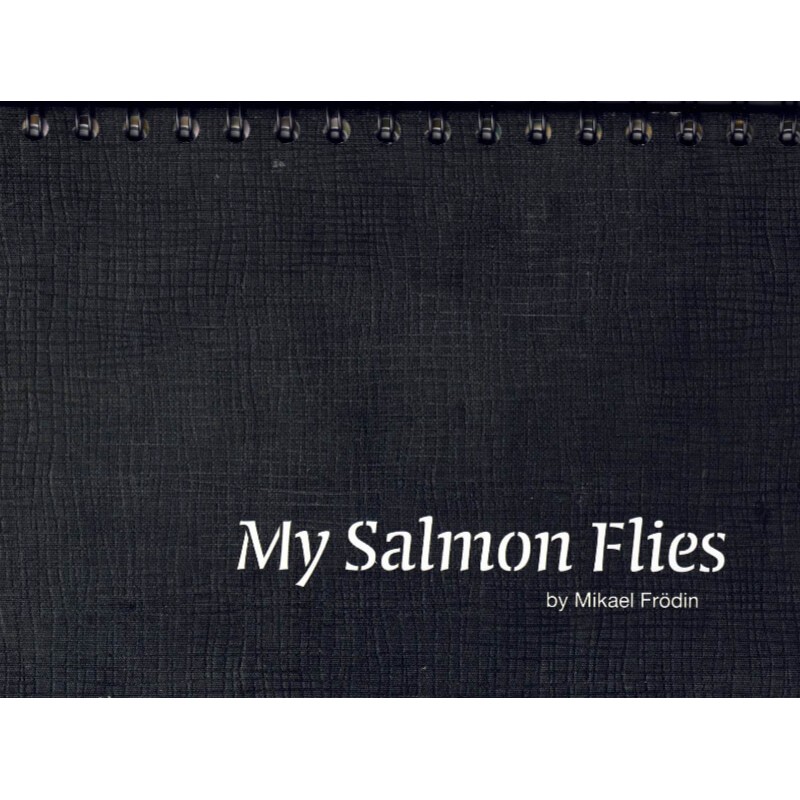 My Salmon Flies by Mikael Frödin
